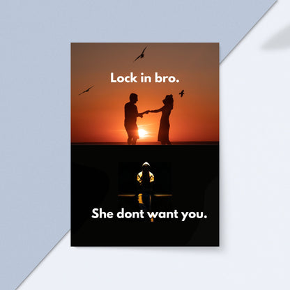 Bold Motivational Poster | She Doesn’t Want You | Digital Wall Art