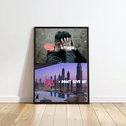 Motivational Gym Poster | Tired but Not Giving Up Digital Wall Art
